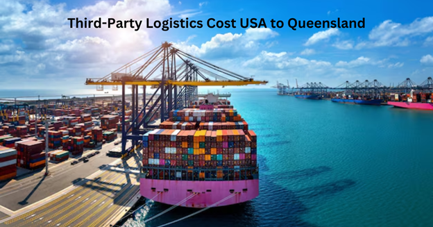 3PL Cost USA to Queensland: A Complete Guide